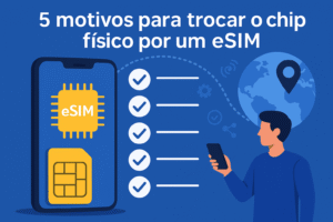 5 motivos para trocar o chip físico por um eSIM